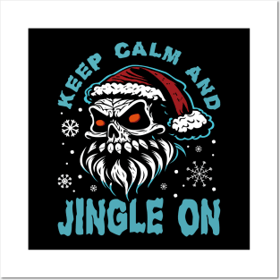 Santa Skull Keep Calm and Jingle On Posters and Art